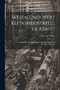 Cover: Wesen Und Wert Kleinindustrieller Arbeit - Legare Street Press