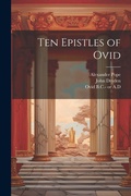 Cover: Ten Epistles of Ovid - Legare Street Press