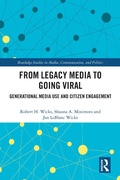 Cover: From Legacy Media to Going Viral - Routledge