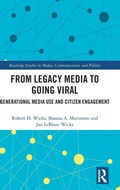 Cover: From Legacy Media to Going Viral - Routledge