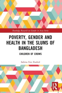 Abbildung von: Poverty, Gender and Health in the Slums of Bangladesh - Routledge