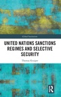 Cover: United Nations Sanctions Regimes and Selective Security - Routledge