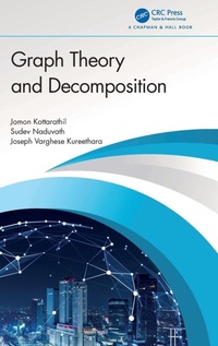 Enlarge image Cover: Graph Theory and Decomposition - Chapman & Hall/CRC