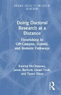 Cover: Doing Doctoral Research at a Distance - Routledge