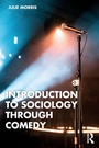 Cover: Introduction to Sociology Through Comedy - Routledge