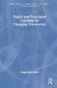 Enlarge image Cover: Digital and Postdigital Learning for Changing Universities - Routledge