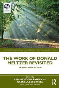 Enlarge image Cover: The Work of Donald Meltzer Revisited - Routledge