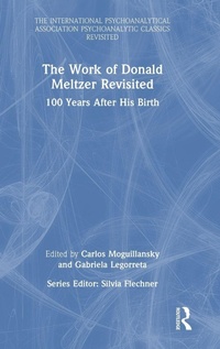 Enlarge image Cover: The Work of Donald Meltzer Revisited - Routledge