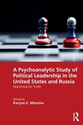Cover: A Psychoanalytic Study of Political Leadership in the United States and Russia - Routledge