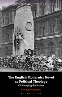 Abbildung von: The English Modernist Novel as Political Theology - Bloomsbury Academic