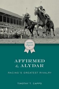 Abbildung von: Affirmed and Alydar - Globe Pequot