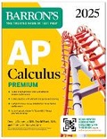 Cover: AP Calculus Premium, 2025: Prep Book with 12 Practice Tests + Comprehensive Review + Online Practice - Kaplan Publishing