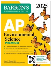Abbildung von: AP Environmental Science Premium, 2025: Prep Book with 5 Practice Tests + Comprehensive Review + Online Practice - Barrons Educational Services