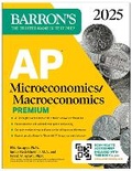 Cover: AP Microeconomics/Macroeconomics Premium, 2025: Prep Book with 4 Practice Tests + Comprehensive Review + Online Practice - Kaplan Publishing