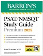 Cover: PSAT/NMSQT Premium Study Guide: 2025: 2 Practice Tests + Comprehensive Review + 200 Online Drills - Kaplan Publishing