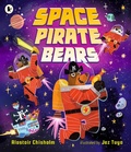 Cover: Space Pirate Bears - Walker Books Ltd