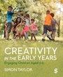 Cover: Creativity in the Early Years - SAGE Publications Ltd