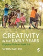 Cover: Creativity in the Early Years - SAGE Publications Ltd