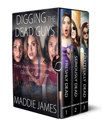 Enlarge image Cover: Digging the Dead Guys (Ghosts of Carrington) - Sand Dune Books