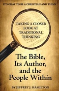 Cover: The Bible, Its Author, and the People Within - Gatekeeper Press