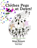 Cover: Clothes Pegs at Dawn! - Distributed By Ingram Spark