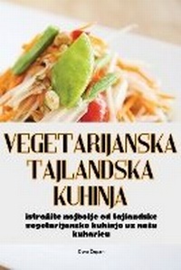 Abbildung von: Vegetarijanska tajlandska kuhinja - Dora Zupan