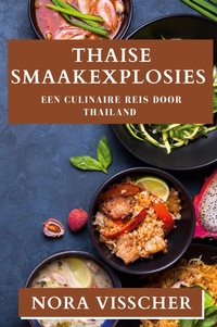 Abbildung von: Thaise Smaakexplosies - Nora Visscher
