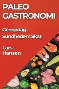 Cover: Paleo Gastronomi - Lars Hansen