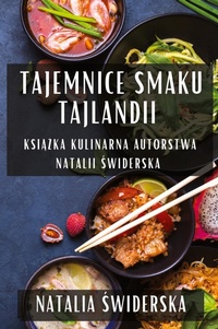 Abbildung von: Tajemnice Smaku Tajlandii - Natalia Swiderska