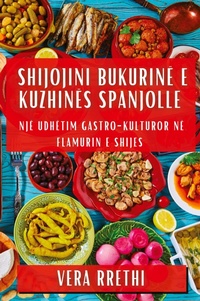 Abbildung von: Shijojini Bukurine e Kuzhines Spanjolle - Vera Rrethi