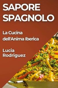 Abbildung von: Sapore Spagnolo - Lucia Rodriguez