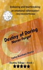 Cover: Destiny of Daring (The Destiny Series, #3) - Quiet Thunder