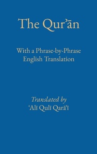 Abbildung von: Phrase by Phrase Quran with English Translation - Al-Bura¯q