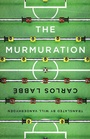 Cover: The Murmuration - Open Letter Books