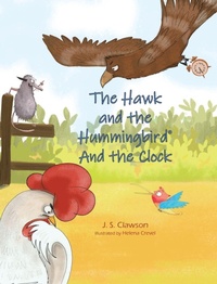 Enlarge image Cover: The Hawk and the Hummingbird(R) And the Clock - Mermaid Cove Publishing