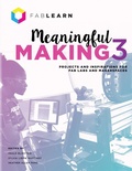 Cover: Meaningful Making 3 - Constructing Modern Knowledge Press