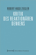 Cover: Kritik des reaktion&auml;ren Denkens - transcript