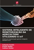 Cover: SISTEMA INTELIGENTE DE MONITORIZA&Ccedil;&Atilde;O DA AGRICULTURA UTILIZANDO A IoT - Edi&ccedil;&otilde;es Nosso Conhecimento