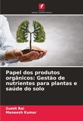 Cover: Papel dos produtos org&acirc;nicos: Gest&atilde;o de nutrientes para plantas e sa&uacute;de do solo - Edi&ccedil;&otilde;es Nosso Conhecimento