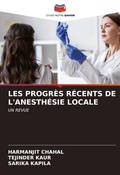 Cover: LES PROGR&Egrave;S R&Eacute;CENTS DE L'ANESTH&Eacute;SIE LOCALE - Editions Notre Savoir