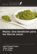 Cover: Muslo: Una bendici&oacute;n para las tierras secas - Ediciones Nuestro Conocimiento
