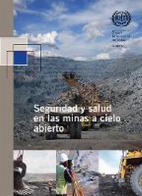 Abbildung von: Seguridad y Salud En LAS Minas a Cielo Abierto - International Labour Office