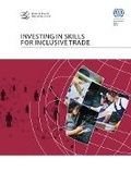 Cover: Investing in Skills for Inclusive Trade - International Labour Office