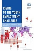 Cover: Rising to the Youth Employment Challenge - International Labour Office