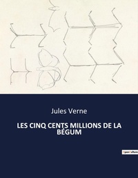 Abbildung von: LES CINQ CENTS MILLIONS DE LA BÉGUM - Culturea