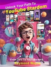 Enlarge image Cover: Unlock Your Path to YouTube Stardom - Publisher s21598