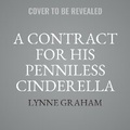 Cover: A Contract for His Penniless Cinderella - Harlequin Presents