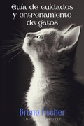 Cover: Guia de Cuidados y Entrenamiento de Gatos - Editorial Anuket