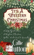Cover: It's a Western Christmas - Callie Hutton