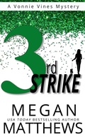 Cover: 3rd Strike (A Vonnie Vines Mystery, #3) - Megan Matthews